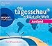 Die Tagesschau erklärt die Welt: Ausland (2 CDs) by