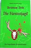 Cover zum Buch Tristan Irle: Die Fürstenjagd