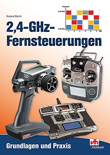 2,4-GHz-Fernsteuerungen: Grundlagen und Praxis von Roland Büchi PDF
herunterladen