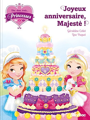 Une, deux, trois... Princesses - Joyeux anniversaire Majesté ! - Tome 8