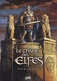 Le chant des elfes, Tome 2 : Les invasions barbares by 