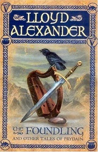 The Foundling and Other Tales of Prydain livre