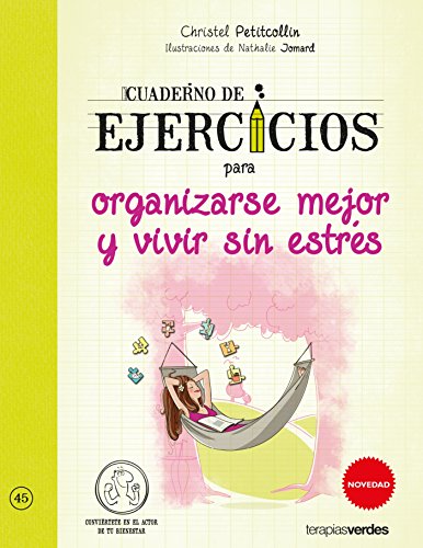 Download Cuaderno de ejercicios para organizarse mejor y vivir sin estrés (Terapias Cuadernos ejercicios)