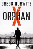 Buchinformationen und Rezensionen zu Orphan X: Thriller (Evan Smoak 1) von Gregg Hurwitz