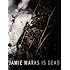 Jamie Marks is Dead