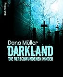 Image de DARKLAND - Die verschwundenen Kinder: Dark-Fantasy-Roman