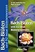 Bach-Blüten und 52 neue Blütenessenzen (Edition Tirta) by Regina Hornberger, Cordelia Alber-Klein