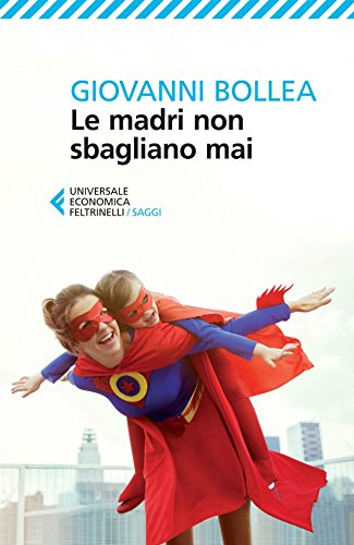 Download Le madri non sbagliano mai Download Le madri non sbagliano mai