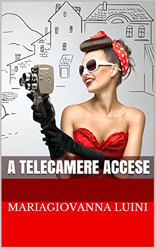 MariaGiovanna Luini - A telecamere accese (2016)