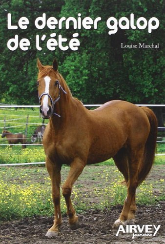 couverture de : Le dernier galop de l'&eacute;t&eacute;