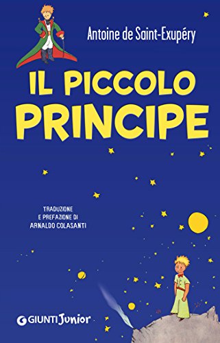 Download Il piccolo principe: Traduzione e prefazione di Arnaldo Colasanti Download Il piccolo principe: Traduzione e prefazione di Arnaldo Colasanti