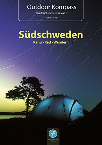 Download Outdoor Kompass Südschweden 2015. Die schönsten Kanu-, Rad- und Wandertouren Download Outdoor Kompass Südschweden 2015. Die schönsten Kanu-, Rad- und Wandertouren