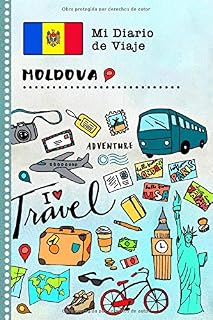 Moldova Diario de Viaje: Libro de Registro de Viajes Guiado Infantil - Cuaderno de Recuerdos de Actividades en Vacaciones para Escribir, Dibujar, Afirmaciones de Gratitud para Niños y Niñas