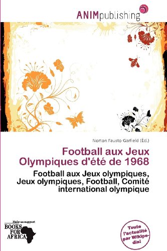 Football Aux Jeux Olympiques D' T de 1968 francais Football Aux Jeux Olympiques D' T de 1968 francais