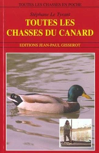 Toutes les chasses du canard gratuit Toutes les chasses du canard gratuit