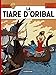 Alix, tome 4 : La Tiare d'Oribal by Jacques Martin