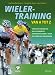 Wielertraining: van A tot Z - Paul van den Bosch, Kristof de Smet, Bert Ackaert