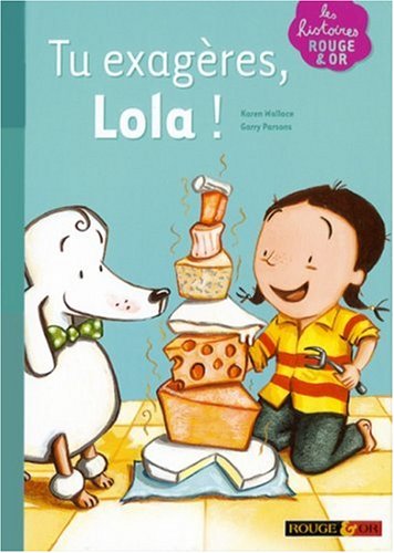 couverture de : Tu exag&egrave;res, Lola !