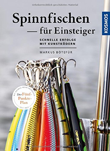 Download Spinnfischen für Einsteiger: Der perfekte Umgang mit dem Kunstköder Download Spinnfischen für Einsteiger: Der perfekte Umgang mit dem Kunstköder