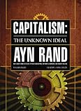 Capitalism: The Unknown Ideal Capitalism: The Unknown Ideal