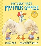 My Very First Mother Goose by Iona Opie, Rosemary Wells