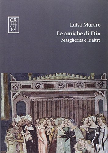 Preisvergleich Produktbild Le amiche di Dio. Margherita e le altre
