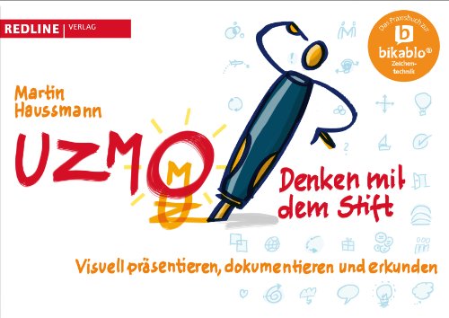 Download UZMO - Denken mit dem Stift: Visuell präsentieren, dokumentieren und erkunden Download UZMO - Denken mit dem Stift: Visuell präsentieren, dokumentieren und erkunden