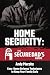 Produktbild Home Security: The Secure Dad's Guide: Easy Home Defense Techniques to Keep Your Family Safe