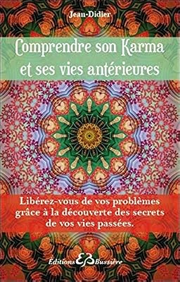 Bussière Comprendre son Karma et ses vies antérieures