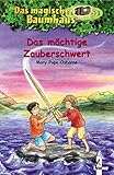 Das magische Baumhaus 29 - Das mächtige Zauberschwert by 