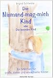 Image de Das Niemand-mag-mich Kind: Das besondere Kind