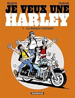 jaquette livre Je veux une Harley - tome 5 - Quinquas Requinqués (Les)