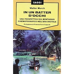 In un batter d'occhi. Una prospettiva sul montaggio cinematografico nell'era digitale In un batter d'occhi. Una prospettiva sul montaggio cinematografico nell'era digitale