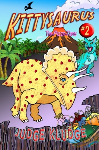 Preisvergleich Produktbild Kittysaurus Book Two -- Tri-Pizza-Tops
