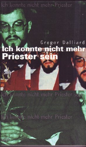 Ich konnte nicht mehr Priester sein