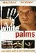 White Palms [Edizione: Stati Uniti] [Reino Unido] [DVD]