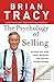 The Psychology of Selling: Increase Your Sales Faster and Easier Than You Ever Thought Possible: How to Sell More, Easier, and Faster Than You Ever Thought Possible by 