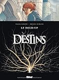 Destins, Tome 1 : Le hold-up