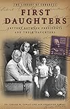 Image de First Daughters: Letters Between U.S. Presidents and Their Daughters