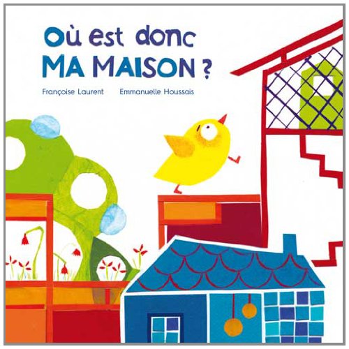 couverture de : O&ugrave; est donc ma maison ?
