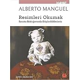 Resimleri Okumak: Sanata Baktığımızda D&uuml;ş&uuml;nd&uuml;klerimiz