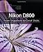 Produktbild Nikon D800: From Snapshots to Great Shots