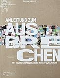 Anleitung zum Ausbrechen: Pra Fora by 
