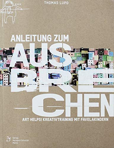 Anleitung zum Ausbrechen: Pra Fora