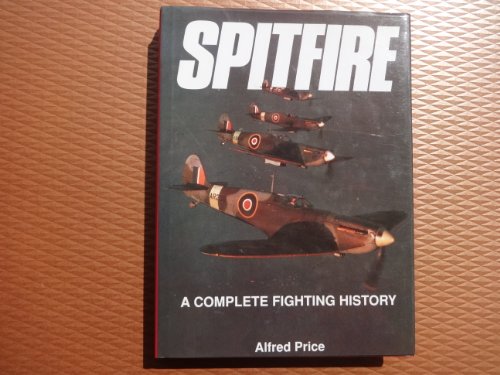 Spitfire: A Complete Fighting History