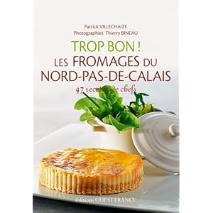 Trop Bon ! les Fromages du Nord Pas de Calais