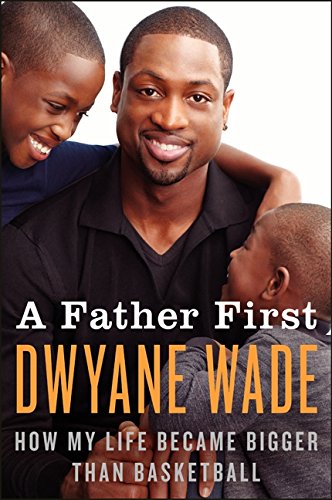 A Father First: How My Life Became Bigger Than Basketball gratuit A Father First: How My Life Became Bigger Than Basketball gratuit