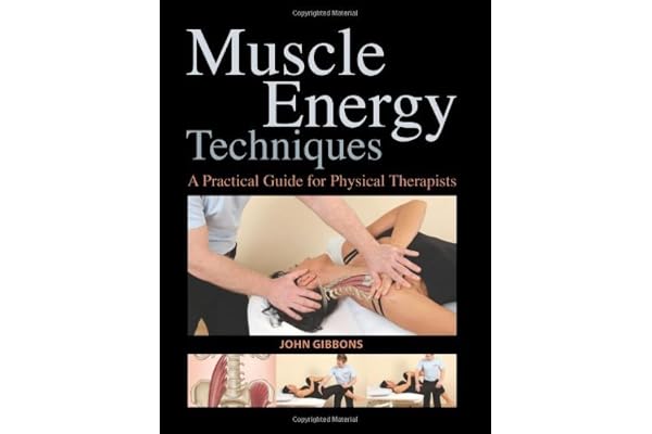 Muscle Energy Techniques: A Practical Guide for Physical Therapists