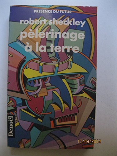 couverture de : P&egrave;lerinage &agrave; la Terre