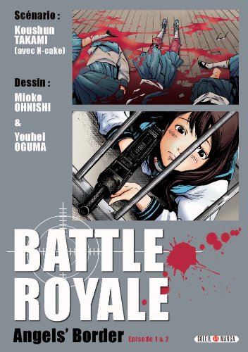 Battle Royale - Angels' Border — Tome 0